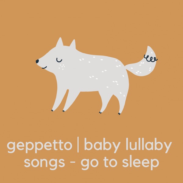 Baby Lullaby Songs - Go To Sleep – originales Geppetto-Albumcover